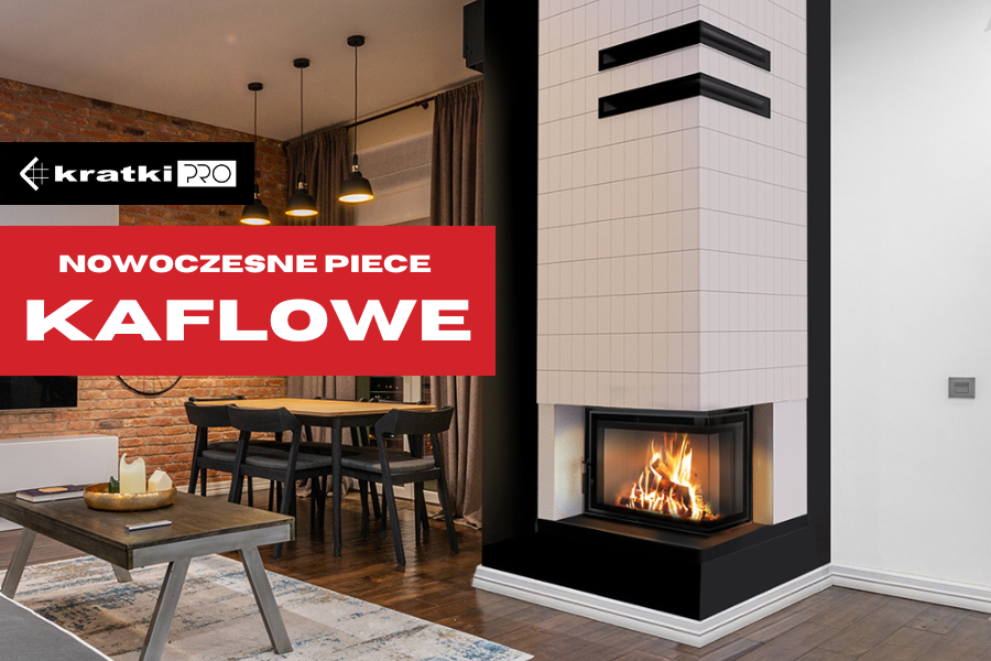 Nowoczesne piece kaflowe - Kratki PRO 
